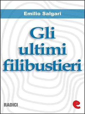 cover image of Gli Ultimi Filibustieri